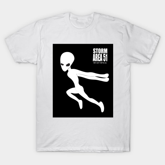 Storm Area 51 They Can't Stop Us All  let's see them T-Shirt T-Shirt by Janatshie